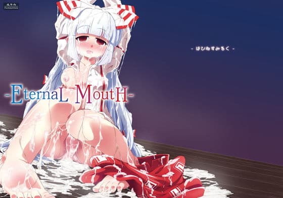 -EternaL MoutH-