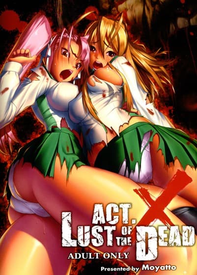 Act.X LUST OF THE DEAD